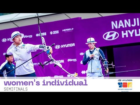 Nanjing 2025 Hyundai Archery World Cup Final - Women's Individual Semifinals | AN SAN