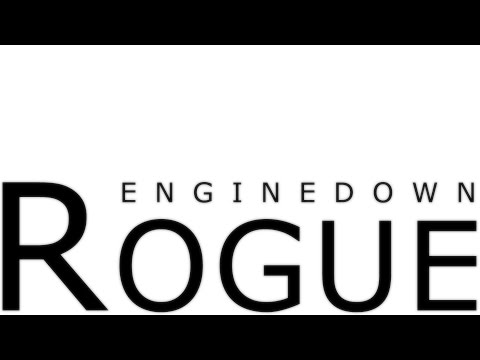 Engine Down - Rogue