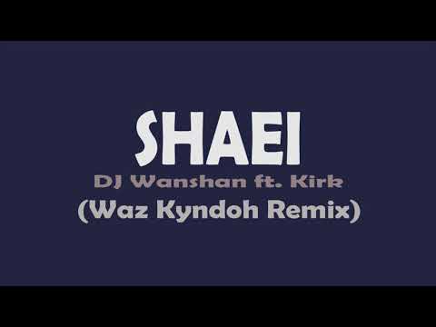 Shaei dj wanshan ft.krik