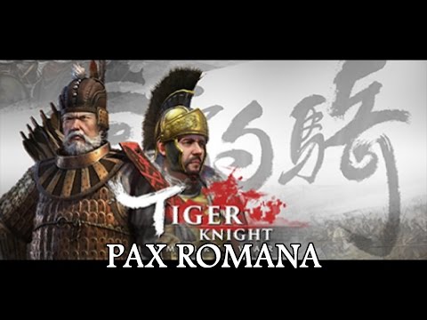 Casual Saturday - Tiger Knight: Pax Romana