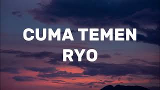 Download lagu RYO - Cuma Temen Lirik mp3