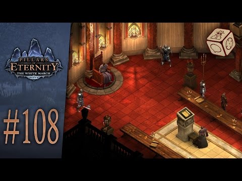 A hearing with the Duc - Let's Play Pillars of Eternity: The White March #108