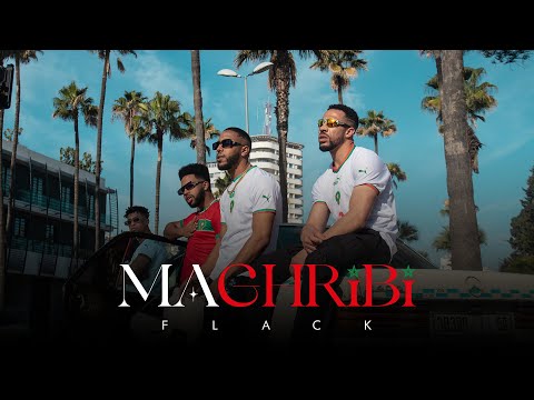 FLACK - MAGHRIBI (Official Music Video)