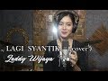 LAGI SYANTiiIK Cover By LADDY WIJAYA