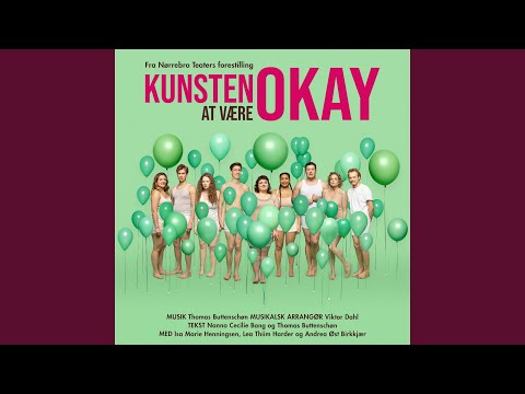 Kunsten Af At Være Okay - Hvad Har Jeg At Miste - Misc Musicals