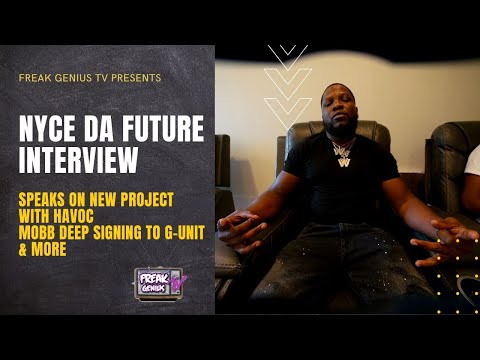 NYCE DA FUTURE TALKS NEW PROJECT WITH HAVOC + MOBB DEEP SIGNING WITH G-UNIT & MORE