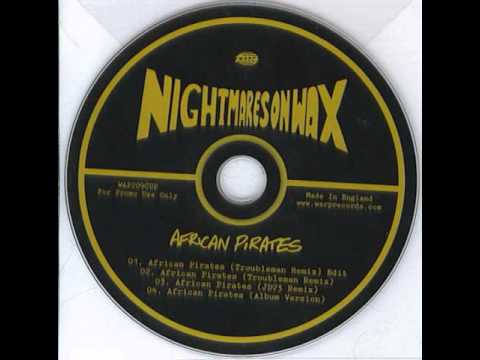 Nightmares On Wax - African Pirates (JD73 Remix)