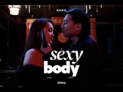SEXY BODY 2 - KADO ft. Tandin Bidha (Official Music Video)