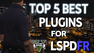 Top 5 Best Plugins going to year 2023 for GTA 5 LSPDFR