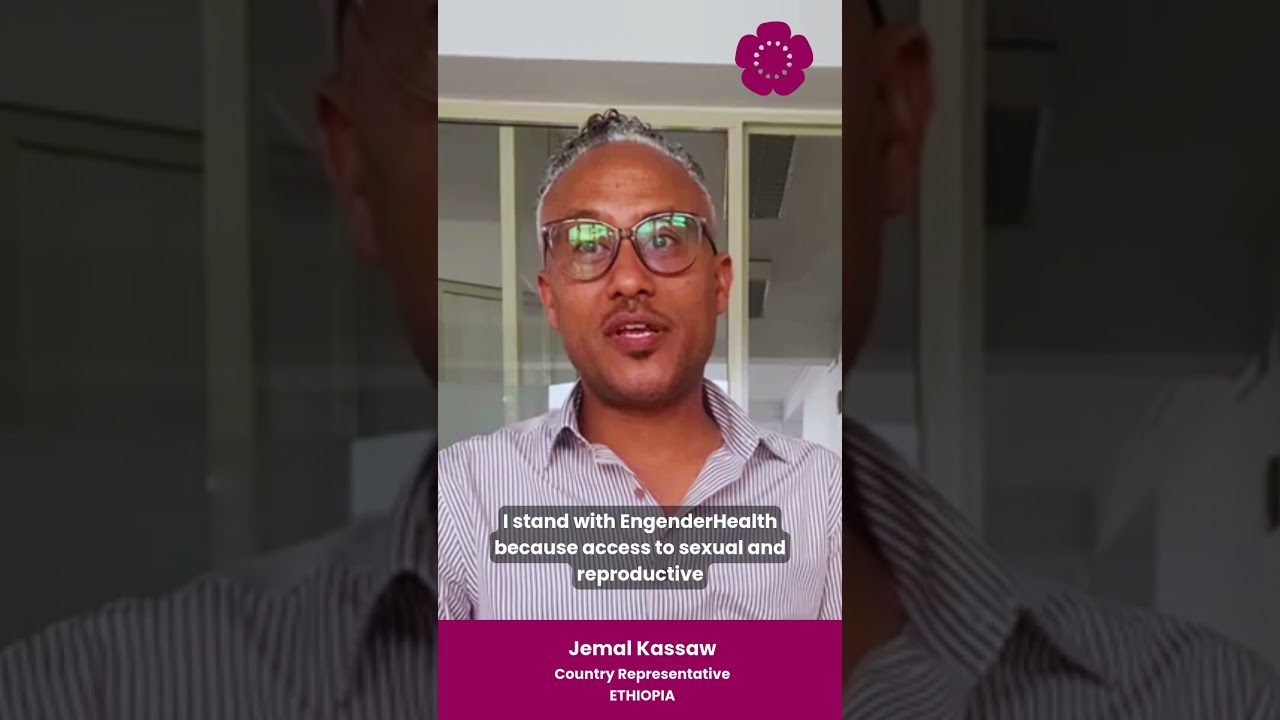 Let’s Do Something: Jemal from Ethiopia on Advancing SRHR Access | EngenderHealth