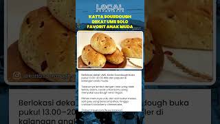 Katta Sourdough UMS Solo Surga Roti Artisan Favorit Anak Muda dengan Varian Unik