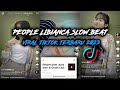 DJ People Libianca Slow Beat Viral Tiktok Terbaru 2023 Dj Komang Rimex