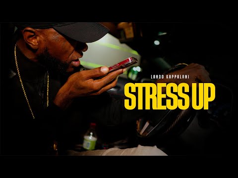 Lando Kappalani - Stress Up (Official music video) Prod. Nano
