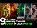 Top 9 New South Indian Movies In Hindi 2025 Suspense Thriller Movies In Hindi