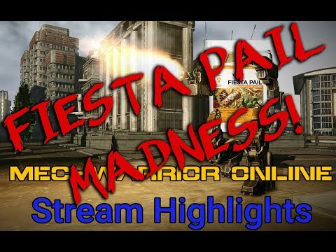 FIESTA PAIL MADNESS MECHWARRIOR ONLINE STREAM HIGHLIGHTS.