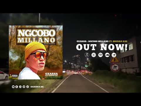Gxarha - Ngcobo Millano (feat. Sbudah Axe)