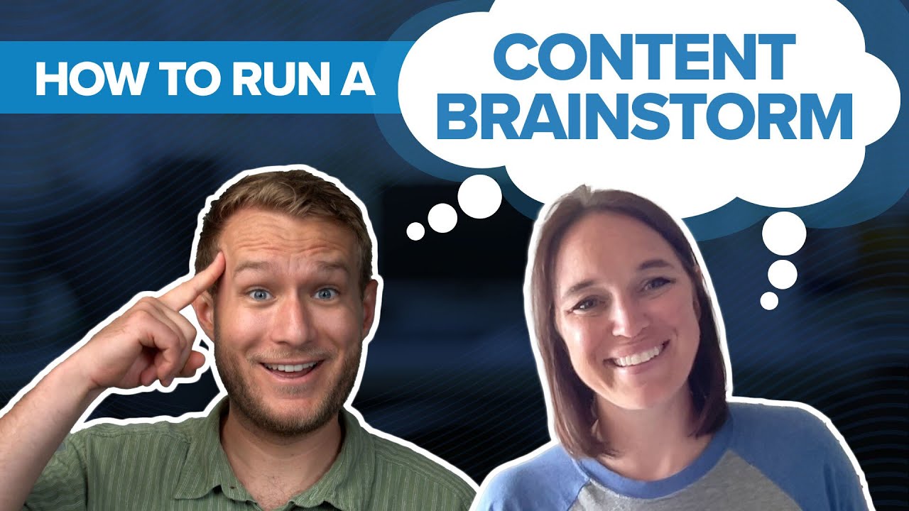 How to Run an Effective Content Brainstorm!