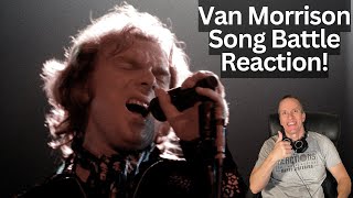 Reaction to Van Morrison - Contemplation Rose vs Not Supposed To Break Down Song Battle!