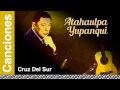 Atahualpa Yupanqui - Cruz Del Sur