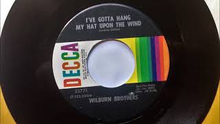 I've Gotta Hang My Hat Upon The Wind , Wilburn Brothers , 1970