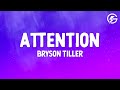 Bryson Tiller - Attention (Lyrics)