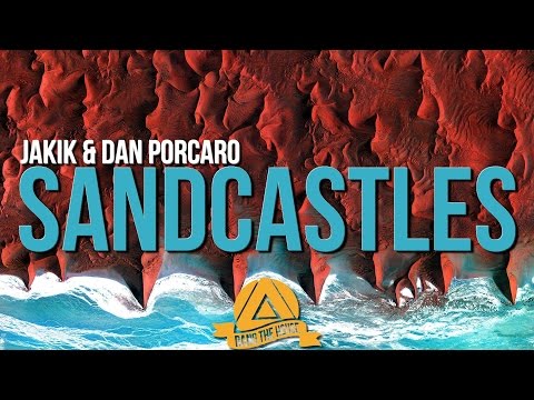 Jakik & Dan Porcaro - Sandcastles (Original Mix)