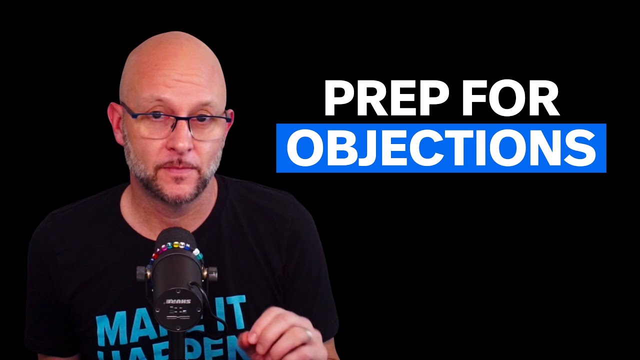 Objection Handling - Prepare Ahead of Time