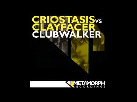 Criostasis, Clayfacer - Clubwalker (DJ Husband Remix) [Metamorph Recordings]