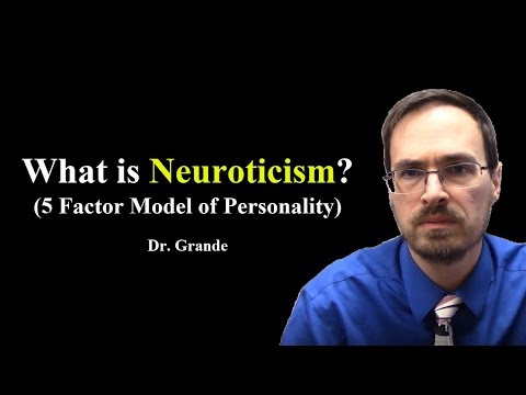 What is Neuroticism? (Five Factor Model of Personality)