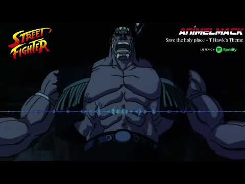T. Hawk's Theme / LILY [Street Fighter 6 Soundtrack] SAVE THE HOLY PLACE  (EPIC VERSION)