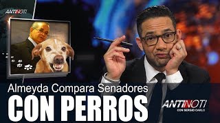Franklyn Almeyda Compara a Senadores Con Perros – Abril 20 2018
