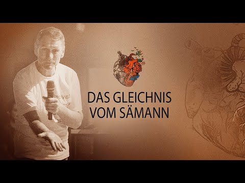 Das Gleichnis vom Sämann 🫀 Reinhard Hirtler