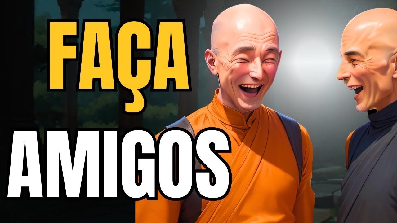 Como fazer AMIGOS: o SEGREDO para criar novas amizades (História Budista/Zen)