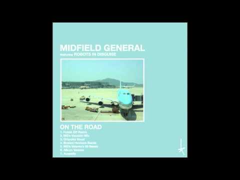 Midfield General - On The Road