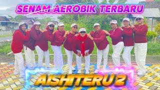 Download lagu AISHITERU 2 AEROBIK || DJ REMIX TIKTOK VIRAL || SENAM KREASI HAPPY CHANNEL mp3