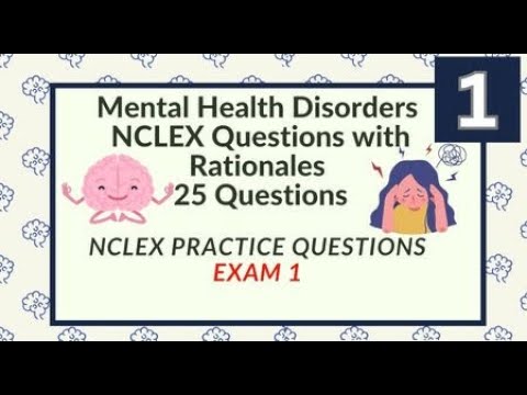 Mental Health Nursing Questions and Answers 1 NCLEX Test 25 Questions