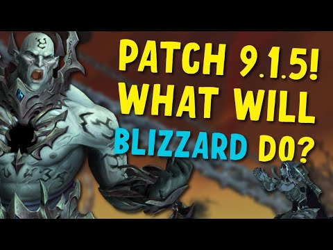 Patch 9.1.5 Soon!?  What Blizzard Will and NEED to do!