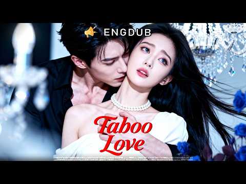 [ENGDUB]🔥Her Husband Cheated on Her...So She Enters a Dangerous TABOO Affair with His Powerful Uncle
