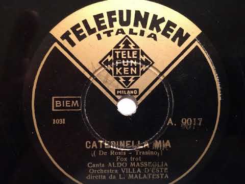 Aldo Masseglia, Orchestra Villa d'Este, Caterinella mia, Foxtrot, Milano, 1940