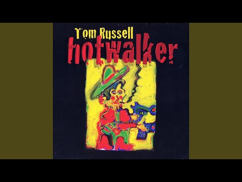 by - Tom Russell
