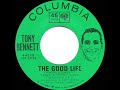 1963 HITS ARCHIVE The Good Life Tony Bennett