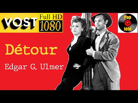 Détour (Edgar G. Ulmer, 1945) HD VOST FR - Film complet