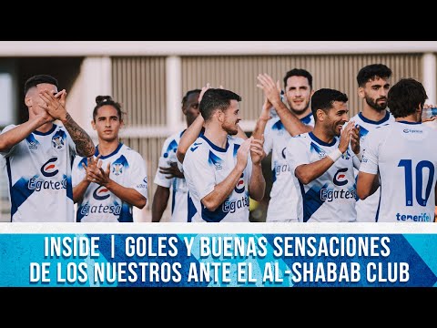 CD Tenerife | INSIDE | Goles y buenas sensaciones de los nuestros ante el Al-Shabab Club