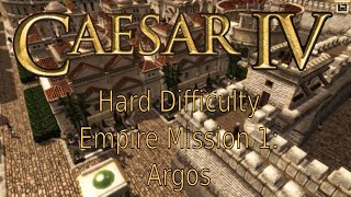 Caesar IV - Hard - Empire, Mission 1: Argos
