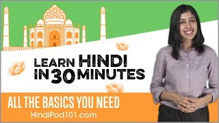 Learn Hindi in 30 Minutes - ALL the Basics You Need - YouTube