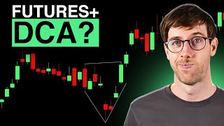 Should You Use DCA Strategy With Futures?