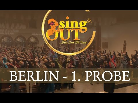 singOUT Berlin 2022 - 1. Probe