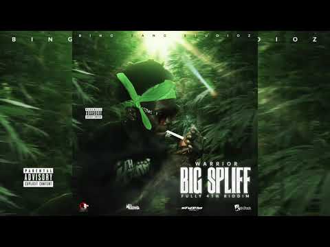 Warrior4thGenna - Big Spliff (Fully4th Riddim)