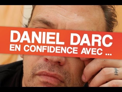 En confidence avec ... Daniel Darc (Les music'ovores)