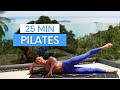 25 MIN EXPRESS PILATES WORKOUT Moderate To Intermediate Pilates No Equipment